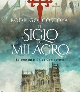 El siglo del milagro