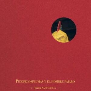 Picopelosplumas y el hombre pájaro