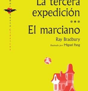 La tercera expedición / El marciano