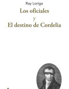 Los oficiales y El destino de Cordelia