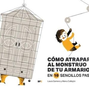 Cómo atrapar al monstruo de tu armario en 10 sencillos pasos