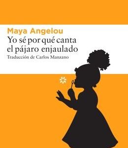 Yo sé por qué canta el pájaro enjaulado