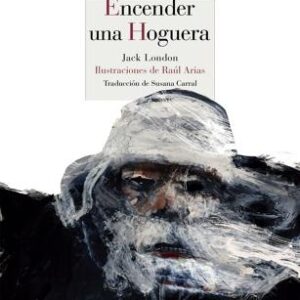 Encender una hoguera 'To Build a Fire'