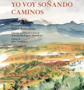 Yo voy soñando caminos