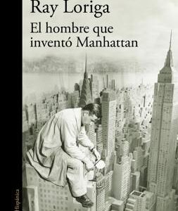 El hombre que inventó Manhattan