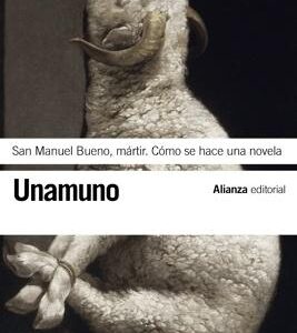 San Manuel Bueno, mártir. Cómo se hace una novela