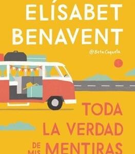 Toda la verdad de mis mentiras
