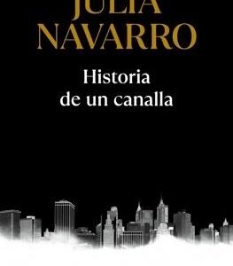 Historia de un canalla
