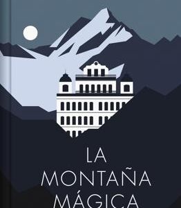 La montaña mágica (edición especial en tapa dura)