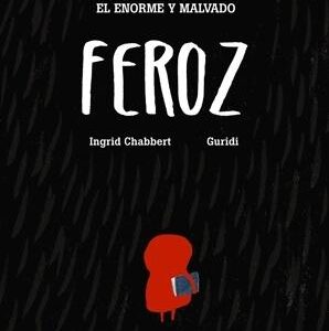 El enorme y malvado Feroz