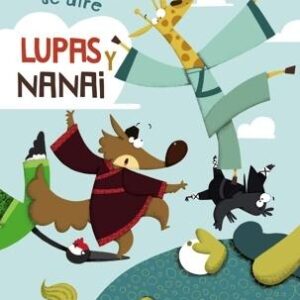 Lupas y Nanai. Un misterio de aire