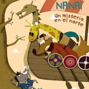 Lupas y Nanai. Un misterio en el norte