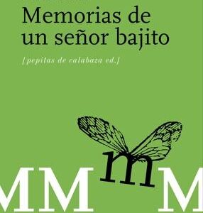 Memorias de un señor bajito