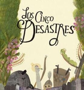 Los cinco desastres