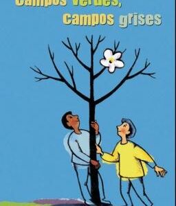 Campos verdes, campos grises