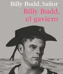 BILLY BUDD, SAILOR / BILLY BUDD, EL GAVIERO