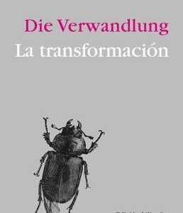 LA TRANSFORMACIÓN 'DIE VERWANDLUNG'