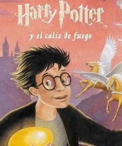 Harry Potter y el cáliz de fuego (Harry Potter 4)