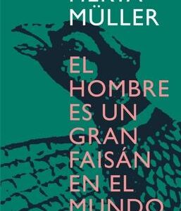 El hombre es un gran faisán en el mundo